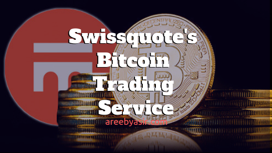 Swiss online Bank, Swissquote is offering Bitcoin trading services